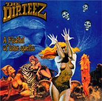 The Dirteez : A Fistful of Blue Spells